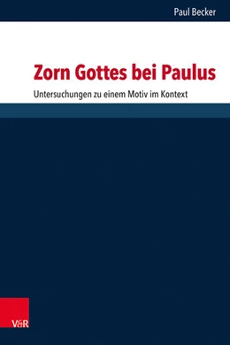 Abbildung von Becker | Zorn Gottes bei Paulus | 1. Auflage | 2026 | beck-shop.de