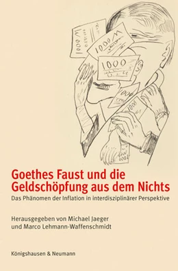 Abbildung von Jaeger / Lehmann-Waffenschmidt | Goethes Faust und die Geldschöpfung aus dem Nichts | 1. Auflage | 2025 | beck-shop.de