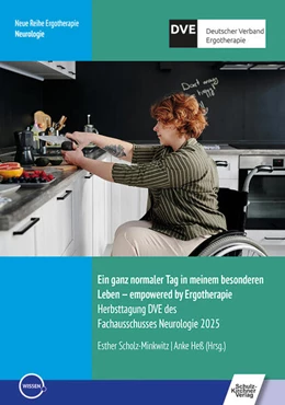 Abbildung von Scholz-Minkwitz / Heß | Ein ganz normaler Tag in meinem besonderen Leben - empowered by Ergotherapie | 1. Auflage | 2025 | beck-shop.de