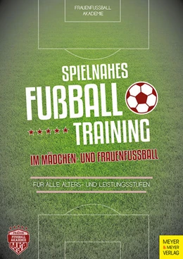 Abbildung von Reinders / Frauenfußball-Akademie | Spielnahes Fußballtraining im Mädchen- und Frauenfußball | 1. Auflage | 2026 | beck-shop.de