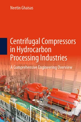 Abbildung von Ghaisas | Centrifugal Compressors in Hydrocarbon Processing Industries | 1. Auflage | 2025 | beck-shop.de