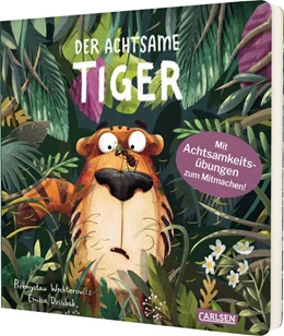 Abbildung von Wechterowicz | Der achtsame Tiger 1: Der achtsame Tiger (Pappbilderbuchausgabe) | 1. Auflage | 2026 | beck-shop.de