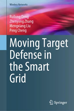Abbildung von Deng / Zhang | Moving Target Defense in the Smart Grid | 1. Auflage | 2025 | beck-shop.de