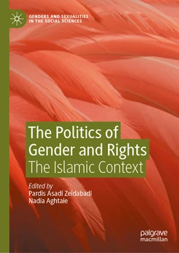 Abbildung von Asadi Zeidabadi / Aghtaie | The Politics of Gender and Rights | 1. Auflage | 2025 | beck-shop.de