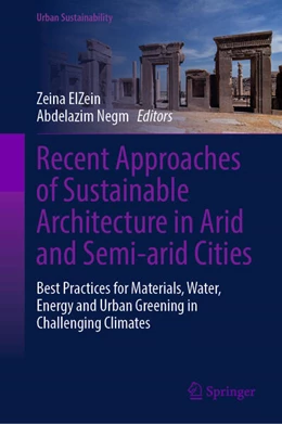 Abbildung von Elzein / Negm | Recent Approaches of Sustainable Architecture in Arid and Semi-arid Cities | 1. Auflage | 2025 | beck-shop.de