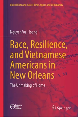 Abbildung von Hoang | Race, Resilience, and Vietnamese Americans in New Orleans | 1. Auflage | 2025 | beck-shop.de