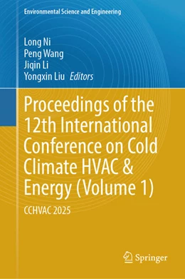 Abbildung von Ni / Wang | Proceedings of the 12th International Conference on Cold Climate HVAC & Energy (Volume 1) | 1. Auflage | 2025 | beck-shop.de