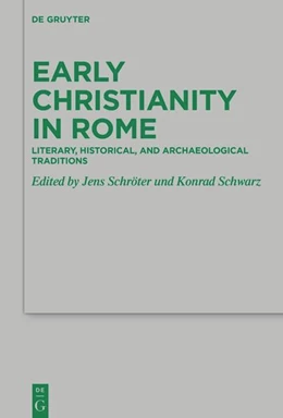 Abbildung von Schröter / Schwarz | Early Christianity in Rome | 1. Auflage | 2025 | beck-shop.de