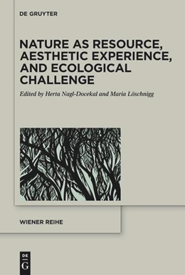 Abbildung von Nagl-Docekal / Löschnigg | Nature as Resource, Aesthetic Experience, and Ecological Challenge | 1. Auflage | 2025 | beck-shop.de
