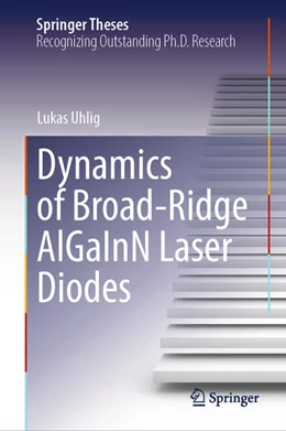 Abbildung von Uhlig | Dynamics of Broad-Ridge AlGaInN Laser Diodes | 1. Auflage | 2025 | beck-shop.de