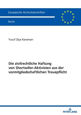 Abbildung von Karaman | Die zivilrechtliche Haftung von Shortseller-Aktivisten aus der vormitgliedschaftlichen Treuepflicht | 1. Auflage | 2025 | beck-shop.de