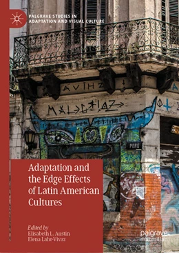 Abbildung von L. Austin / Lahr-Vivaz | Adaptation and the Edge Effects of Latin American Cultures | 1. Auflage | 2025 | beck-shop.de