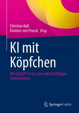 Abbildung von Kuß / Proeck | KI mit Köpfchen | 1. Auflage | 2025 | beck-shop.de