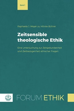 Abbildung von Meyer Zu Hörste-Bührer | Zeitsensible theologische Ethik | 1. Auflage | 2025 | beck-shop.de