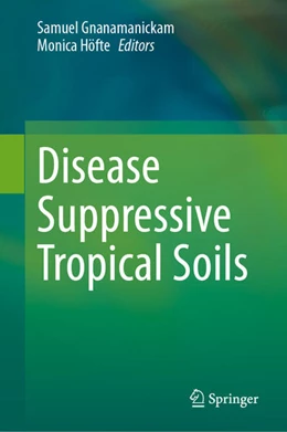 Abbildung von Gnanamanickam / Höfte | Disease Suppressive Tropical Soils | 1. Auflage | 2025 | beck-shop.de