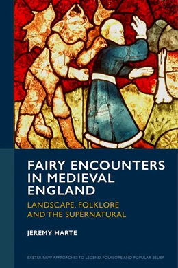 Abbildung von Harte | Fairy Encounters in Medieval England | 1. Auflage | 2026 | beck-shop.de