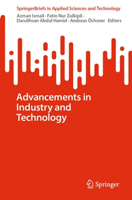 Abbildung von Ismail / Zulkipli | Advancements in Industry and Technology | 1. Auflage | 2025 | beck-shop.de