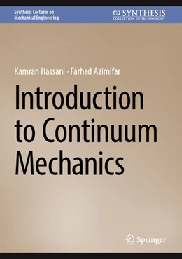 Abbildung von Hassani / Azimifar | Introduction to Continuum Mechanics | 1. Auflage | 2025 | beck-shop.de