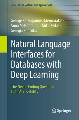 Abbildung von Katsogiannis-Meimarakis / Mitsopoulou | Natural Language Interfaces for Databases with Deep Learning | 1. Auflage | 2025 | beck-shop.de