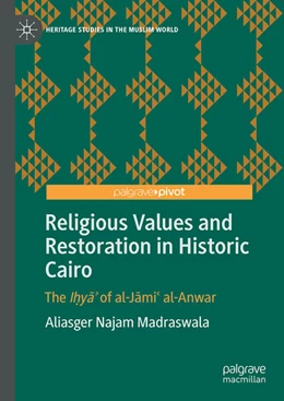 Abbildung von Najam Madraswala | Religious Values and Restoration in Historic Cairo | 1. Auflage | 2025 | beck-shop.de