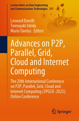 Abbildung von Barolli / Ishida | Advances on P2P, Parallel, Grid, Cloud and Internet Computing | 1. Auflage | 2025 | beck-shop.de