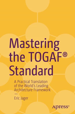 Abbildung von Jager | Mastering the TOGAF® Standard | 1. Auflage | 2025 | beck-shop.de