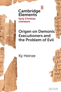 Abbildung von Heinze | Origen on Demonic Executioners and the Problem of Evil | 1. Auflage | 2026 | beck-shop.de