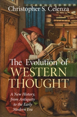 Abbildung von Celenza | The Evolution of Western Thought: Volume 1, from the Ancient World to Late Antiquity | 1. Auflage | 2026 | beck-shop.de