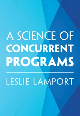 Abbildung von Lamport | A Science of Concurrent Programs | 1. Auflage | 2026 | beck-shop.de