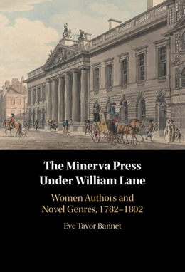 Abbildung von Bannet | The Minerva Press Under William Lane | 1. Auflage | 2026 | beck-shop.de