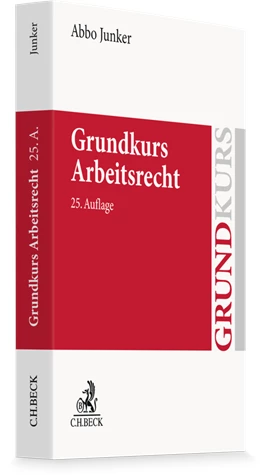 Abbildung von Junker | Grundkurs Arbeitsrecht | 25. Auflage | 2026 | beck-shop.de
