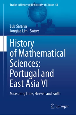 Abbildung von Saraiva / Lim | History of Mathematical Sciences: Portugal and East Asia VI | 1. Auflage | 2026 | beck-shop.de