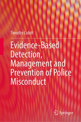 Abbildung von Cubitt | Evidence-Based Detection, Management and Prevention of Police Misconduct | 1. Auflage | 2026 | beck-shop.de