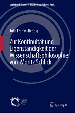 Abbildung von Franke-Reddig | Zur Kontinuität und Eigenständigkeit der Wissenschaftsphilosophie von Moritz Schlick | 1. Auflage | 2026 | beck-shop.de