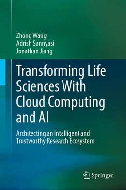 Abbildung von Wang / Sannyasi | Transforming Life Sciences With Cloud Computing and AI | 1. Auflage | 2026 | beck-shop.de