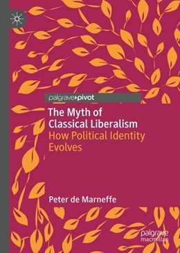 Abbildung von de Marneffe | The Myth of Classical Liberalism | 1. Auflage | 2026 | beck-shop.de
