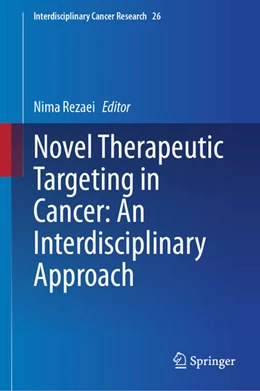 Abbildung von Rezaei | Novel Therapeutic Targeting in Cancer: An Interdisciplinary Approach | 1. Auflage | 2026 | beck-shop.de