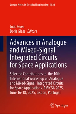 Abbildung von Goes / Glass | Advances in Analogue and Mixed-Signal Integrated Circuits for Space Applications | 1. Auflage | 2026 | beck-shop.de