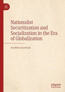 Abbildung von Kassab | Nationalist Securitization and Socialization in the Era of Globalization | 1. Auflage | 2026 | beck-shop.de