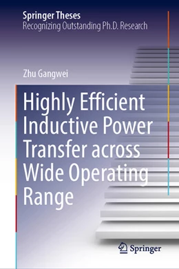 Abbildung von Gangwei | Highly Efficient Inductive Power Transfer across Wide Operating Range | 1. Auflage | 2026 | beck-shop.de