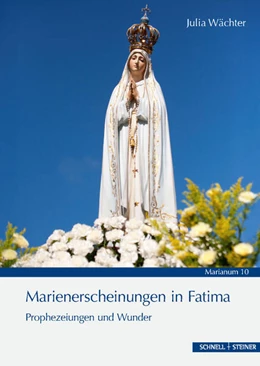 Abbildung von Wächter | Marienerscheinungen in Fatima | 1. Auflage | 2025 | 10 | beck-shop.de
