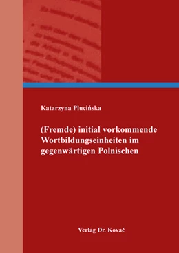Abbildung von Plucinska | (Fremde) initial vorkommende Wortbildungseinheiten im gegenwärtigen Polnischen | 1. Auflage | 2026 | 61 | beck-shop.de