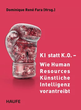 Abbildung von Fara | KI statt K.O. – Wie Human Resources Künstliche Intelligenz vorantreibt | 1. Auflage | 2026 | beck-shop.de