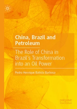 Abbildung von Barbosa | China, Brazil and Petroleum | 1. Auflage | 2025 | beck-shop.de