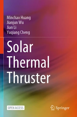 Abbildung von Huang / Wu | Solar Thermal Thruster | 1. Auflage | 2025 | beck-shop.de