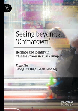 Abbildung von Ding / Leng Ng | Seeing beyond a ‘Chinatown’ | 1. Auflage | 2026 | beck-shop.de