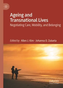 Abbildung von Kim / Zulueta | Ageing and Transnational Lives | 1. Auflage | 2026 | beck-shop.de