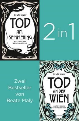 Abbildung von Maly | Die ersten zwei Fälle für Ernestine und Anton: »Tod am Semmering» und »Tod an der Wien» (2in1-Bestseller-Bundle) | 1. Auflage | 2025 | beck-shop.de