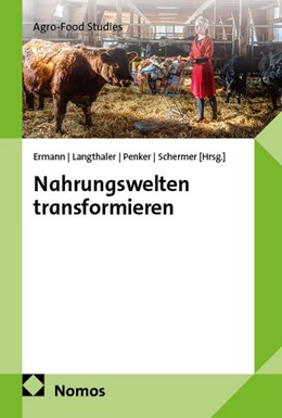 Abbildung von Ermann / Langthaler | Nahrungswelten transformieren | 1. Auflage | 2025 | 1 | beck-shop.de
