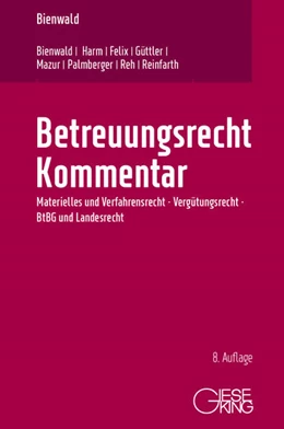 Abbildung von Bienwald / Felix | Betreuungsrecht Kommentar | 8. Auflage | 2026 | beck-shop.de
